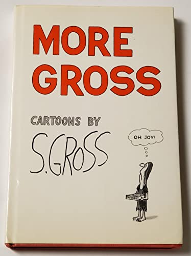 More Gross