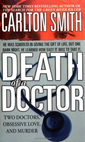 Death of a Doctor (St. Martin's True Crime Library)