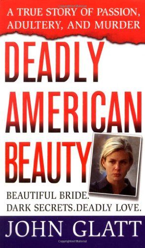 Deadly American Beauty (St. Martin's True Crime Library)