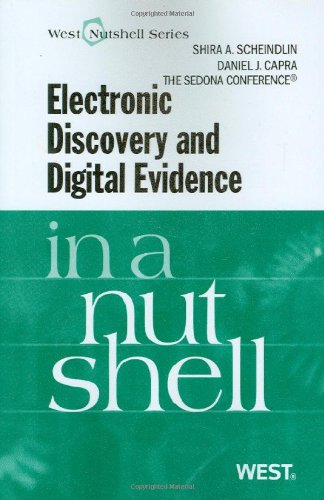 Electronic Discovery and Digital Evidence in a Nutshell (Nutshells)