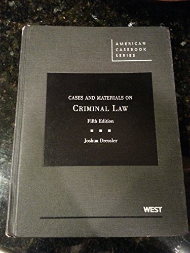 Cases and Materials on Criminal Law (American Casebook Series)