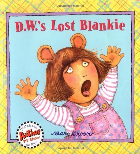 D.W.'s Lost Blankie (D. W. Series)