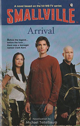 Arrival (Smallville Series for Young Adults, No. 1)