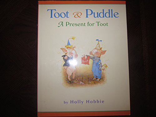 Cover of A Present for Toot by Hobbie, Holly, hardcover Book