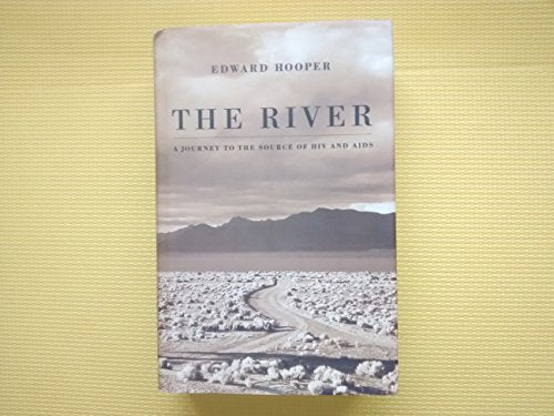 The River : A Journey to the Source of HIV and AIDS