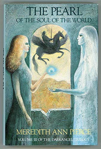 The Pearl of the Soul of the World (Darkangel Trilogy)