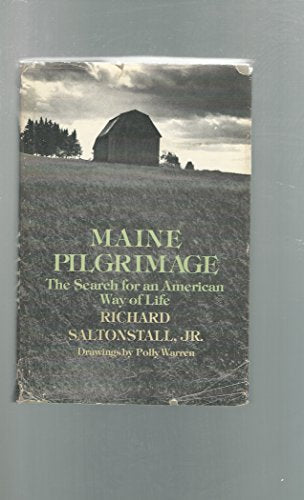 Maine Pilgrimage: The Search for an American Way of Life