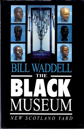The Black Museum, New Scotland Yard