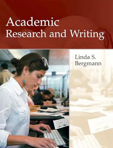 Academic Research and Writing: Inquiry and Argument in College