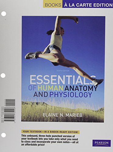 Essentials of Human Anatomy and Physiology, Books a la Carte Edition (10th Edition)