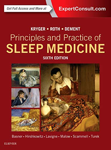 Principles and Practice of Sleep Medicine (Kryger'sSleepMedicine)