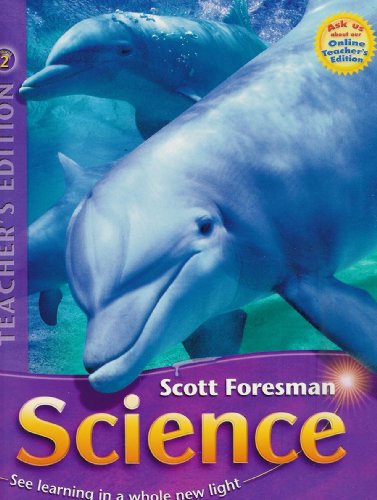 Scott Foresman Science Grade 3 (Teacher's Edition - Volume 2 of 2)