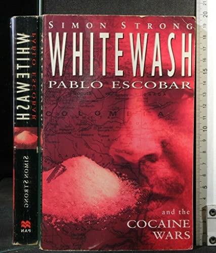 Whitewash: Pablo Escobar and the Cocaine Wars