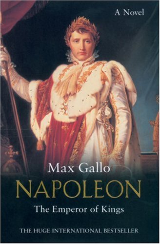 The Emperor of Kings: A Novel (Napoleon series)