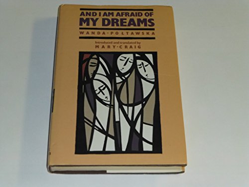 And I am afraid of my dreams
