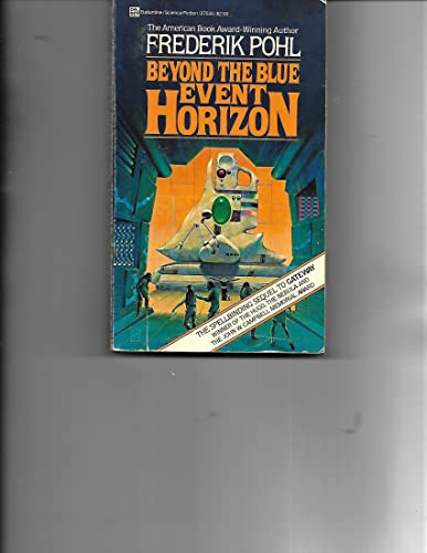 Beyond the Blue Event Horizon (Heechee Saga)
