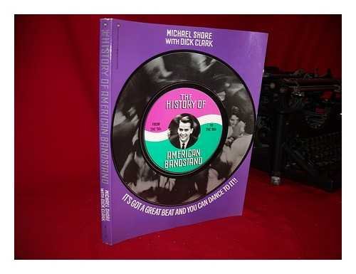 History of American Bandstand: It's Got a Great Beat and You Can Dance to It