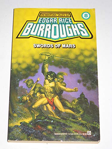 Swords of Mars: (#8) (Martian Tales of Edgar Rice Burroughs)