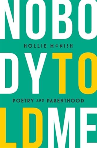 Nobody Told Me: Poetry and Parenthood
