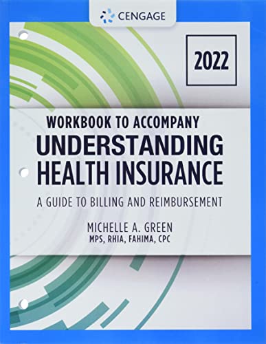 Student Workbook for Green's Understanding Health Insurance: A Guide to Billing and Reimbursement - 2022