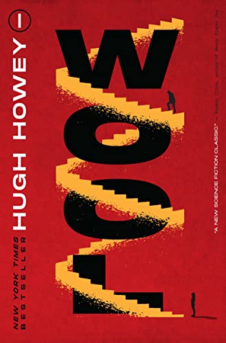 Wool: The Inspiration for Silo Seasons One and Two―A Heart-Pounding Thriller of Survival and Betrayal in a Dystopian World of Darkness (Silo, 1)