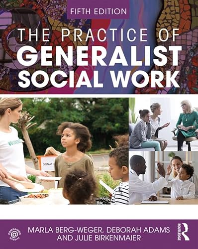 The Practice of Generalist Social Work (New Directions in Social Work)