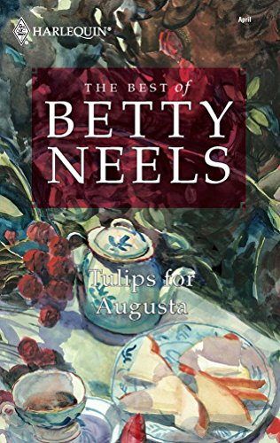 Tulips for Augusta (The Best of Betty Neels)