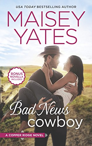 Bad News Cowboy: Shoulda Been a Cowboy (Copper Ridge)
