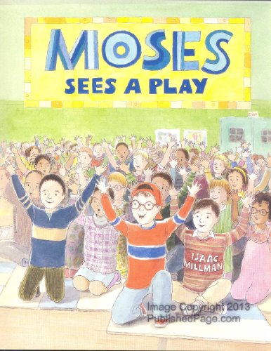 Moses Sees a Play