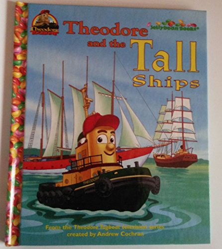 Theodore and the Tall Ships (Jellybean Books)