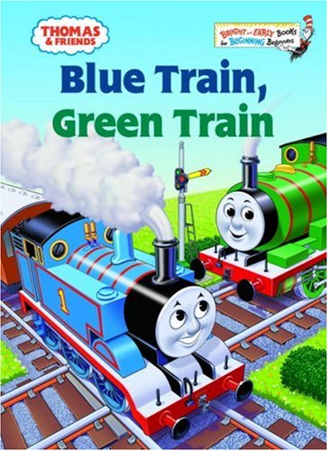 Thomas & Friends: Blue Train, Green Train (Bright & Early Books(R))