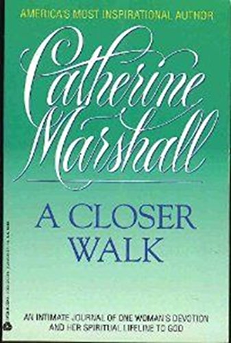 A Closer Walk: A Spiritual Lifeline to God