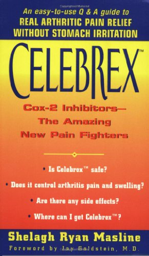 Celebrex :: Cox-2 Inhibitors--the Amazing New Pain Fighters