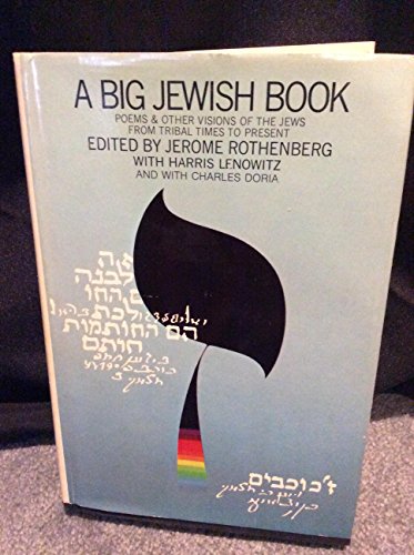 A Big Jewish book: Poems & other visions of the Jews from tribal times to present