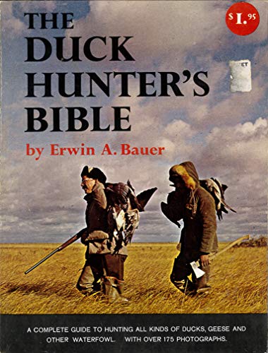 Cover of The Duck Hunter's Bible by Bauer, Erwin A., paperback Book