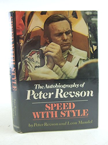 Cover of Speed with Style: The Autobiography of Peter Revson by Revson, Peter and Mandel, Leon, hardcover Book