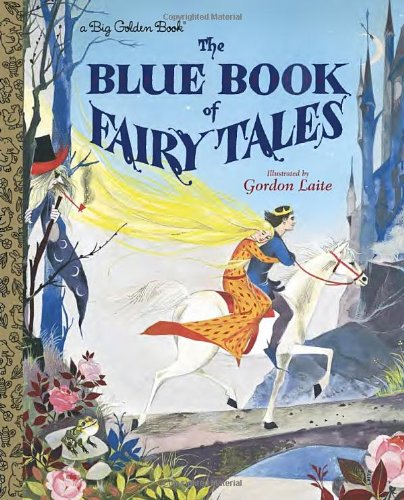 The Blue Book of Fairy Tales (Big Golden Book)