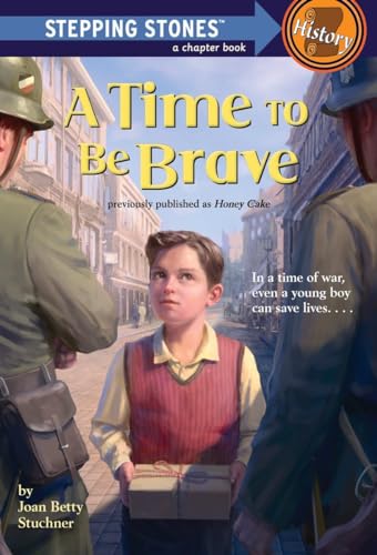 A Time to Be Brave (A Stepping Stone Book(TM))