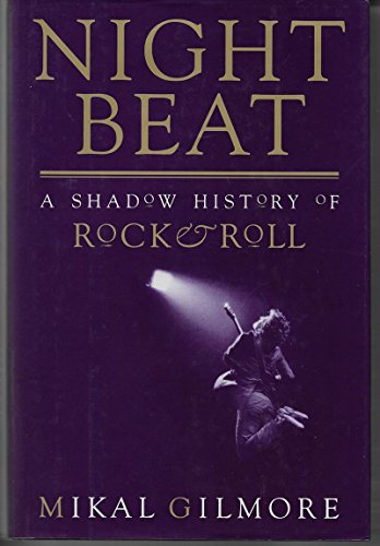 Night Beat: A Shadow History of Rock & Roll