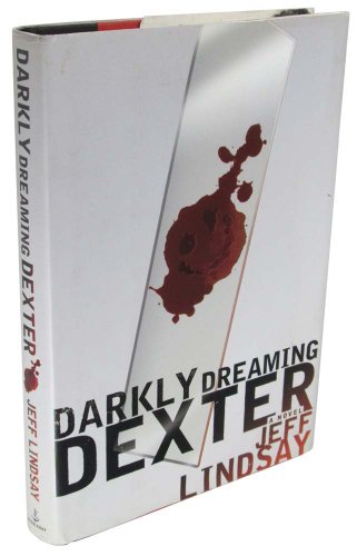 Darkly Dreaming Dexter: A Novel