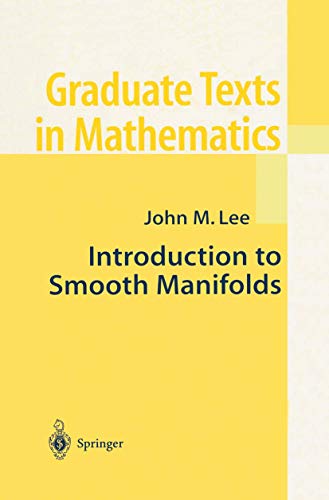 Introduction to Smooth Manifolds (Graduate Texts in Mathematics)