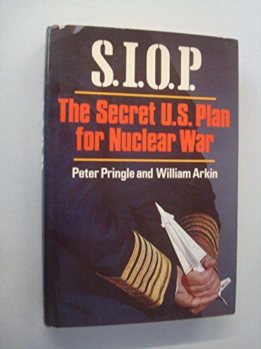 S.I.O.P.: The Secret U.S. Plan for Nuclear War