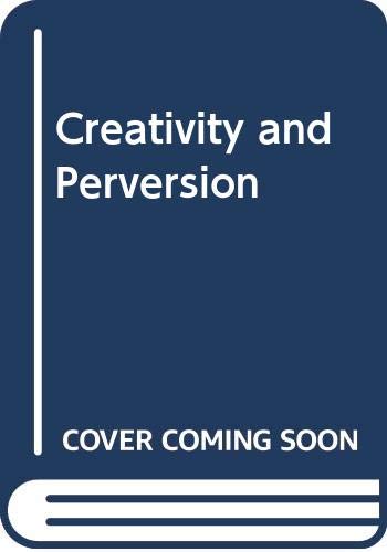 Creativity and Perversion