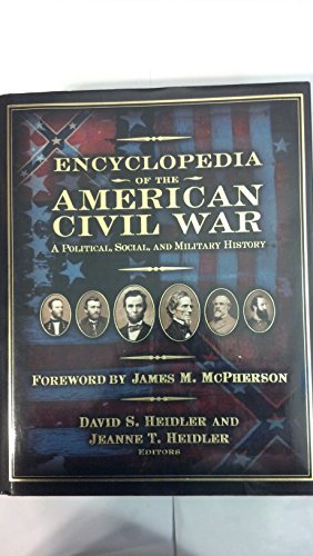 Encyclopedia of the American Civil War: A Political, Social, and Military History