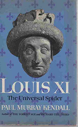 Louis XI, the Universal Spider