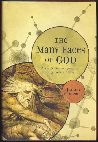 The Many Faces of God: Science's 400-Year Quest for Images of the Divine
