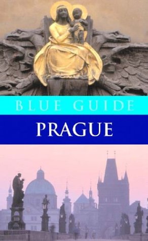 Blue Guide Prague (Second Edition) (Blue Guides)