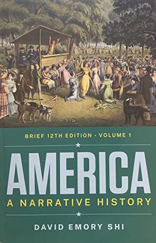 America: A Narrative History - Brief 12th Edition Volume 1