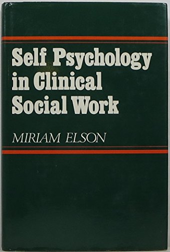 Self Psychology in Clinical Social Work
