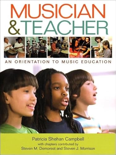Musician & Teacher: An Orientation to Music Education